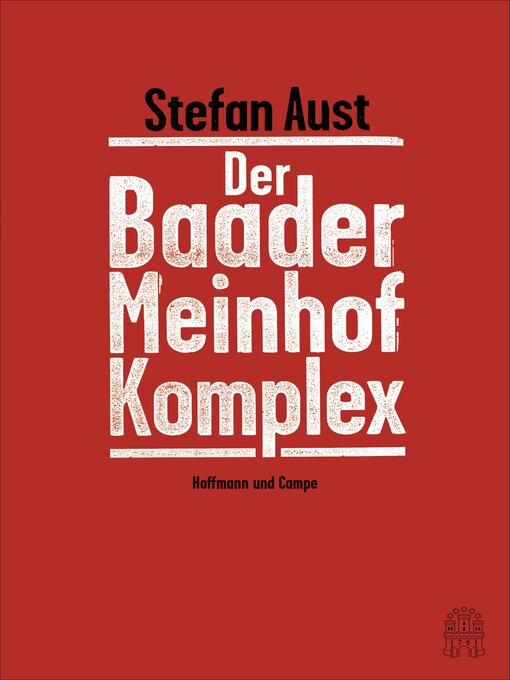 Title details for Der Baader-Meinhof-Komplex by Stefan Aust - Wait list